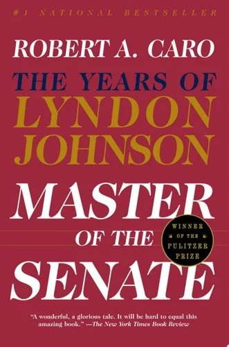 Book cover: Master Of The Senate: The Years of Lyndon Johnson by Robert A. Caro
