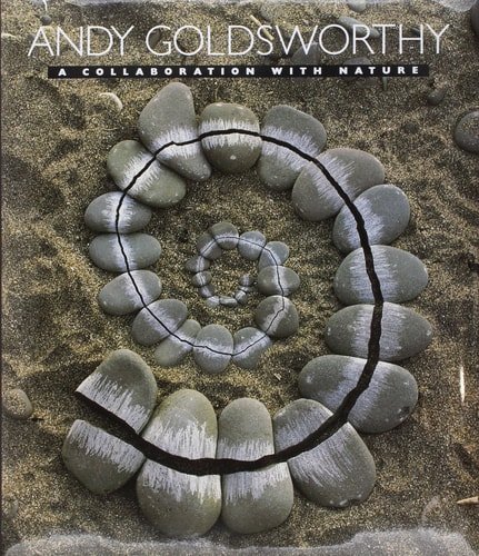 Book cover: Andy Goldsworthy: A Collaboration with Nature by Andy Goldsworthy