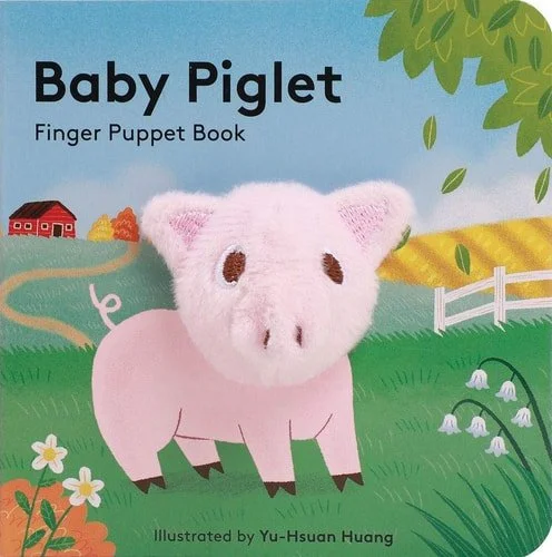 Book cover: Baby Piglet: Finger Puppet Book (Pig Puppet Book, Piggy Book for Babies, Tiny Finger Puppet Books) (Baby Animal Finger Puppets, 15) by Chronicle Books