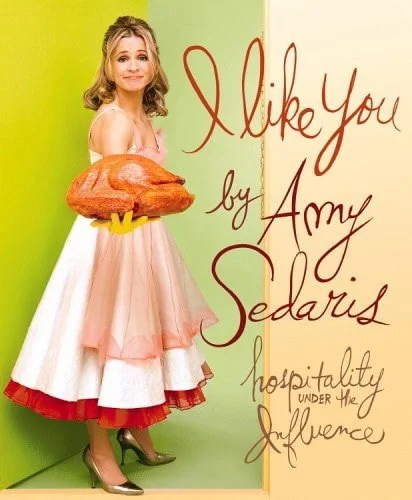 Book cover: I Like You: Hospitality Under the Influence by Amy Sedaris