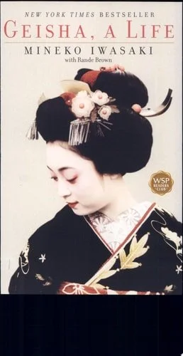 Book cover: Geisha A Life by Mineko Iwasaki