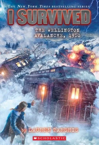 Book cover: I Survived the Wellington Avalanche, 1910 (I Survived #22) by Lauren Tarshis