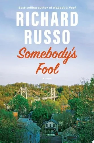 Book cover: Somebody's Fool: A novel (North Bath Trilogy) by Richard Russo