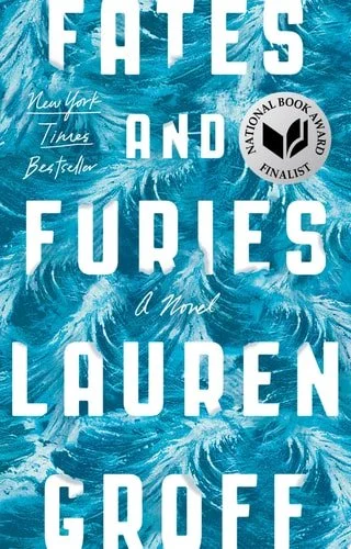 Book cover: Fates and Furies: A Novel by Lauren Groff