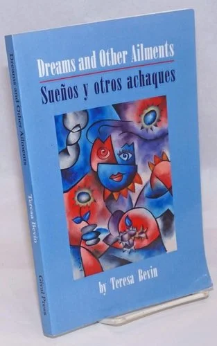 Book cover: Dreams and Other Ailments--Sueños y otros achaques by Teresa Bevin