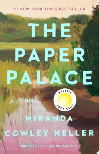 Book cover: The Paper Palace (Reese's Book Club): A Novel by Miranda Cowley Heller