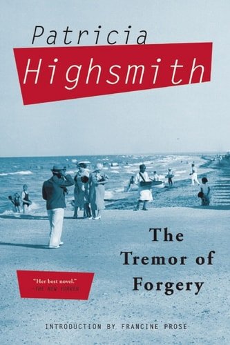 Book cover: The Tremor of Forgery by Patricia Highsmith