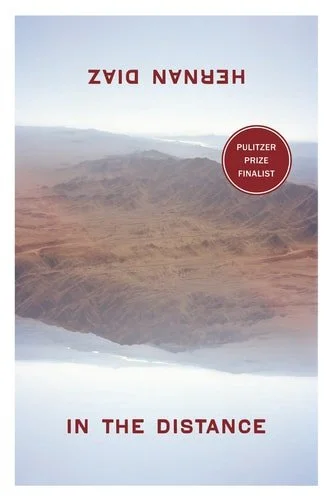 Book cover: In the Distance by Hernan Diaz