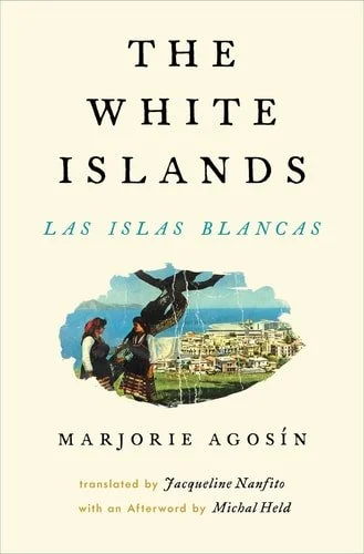 Book cover: Islas Blancas by Marjorie Agosin