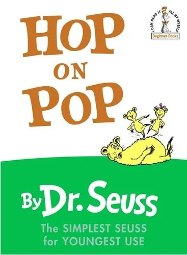 Book cover: Hop on Pop: The Simplest Seuss for Youngest Use by Dr. Seuss