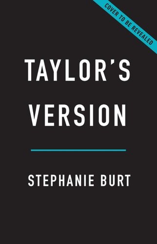 Book cover: Taylor's Version The Poetic and Musical Genius of Taylor Swift by Stephanie Burt
