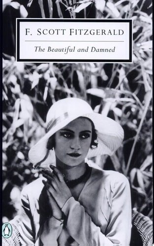 Book cover: The Beautiful and Damned (Penguin Twentieth-Century Classics) by F. Scott Fitzgerald