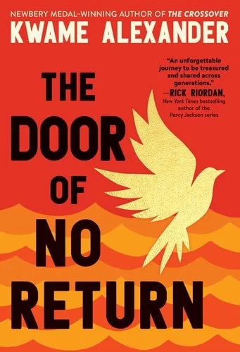Book cover: The Door of No Return by Kwame Alexander; Sarah Mussi