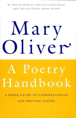 Book cover: A Poetry Handbook by Mary Oliver