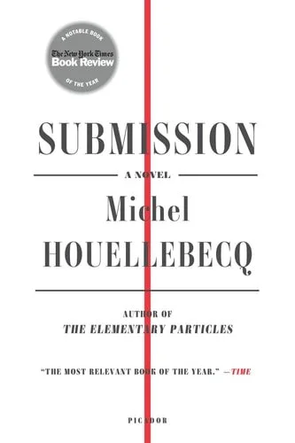 Book cover: Submission: A Novel by Michel Houellebecq; Marthe Blau