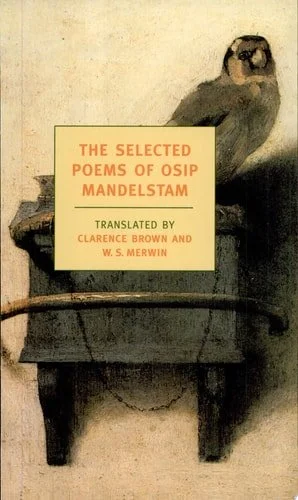 Book cover: The Selected Poems of Osip Mandelstam (New York Review Books Classics) by Osip Mandelstam