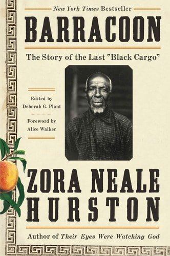 Book cover: Barracoon: The Story of the Last "Black Cargo" by Zora Neale Hurston