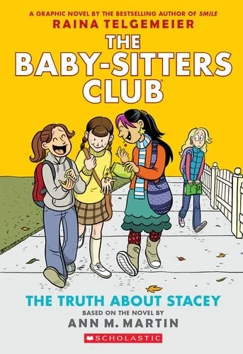 Book cover: The Truth About Stacey: A Graphic Novel (The Baby-Sitters Club #2) (The Baby-Sitters Club Graphix) by Ann M. Martin