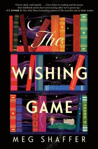 Book cover: The Wishing Game: A Novel by Meg Shaffer