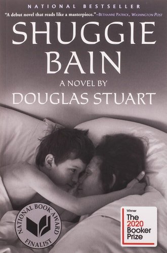 Book cover: Shuggie Bain: A Novel by Douglas Stuart