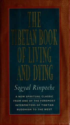 Book cover: The Tibetan Book of Living and Dying: The Spiritual Classic & International Bestseller: 30th Anniversary Edition by Sogyal Rinpoche