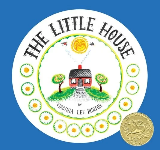 Book cover: The Little House 75th Anniversary Edition: A Caldecott Award Winner by Virginia Lee Burton