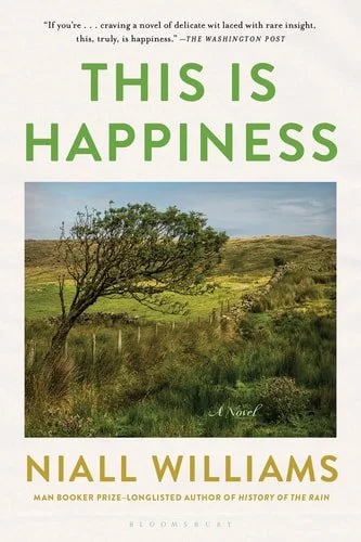 Book cover: This Is Happiness by Niall Williams