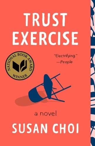 Book cover: Trust Exercise: A Novel by Susan Choi