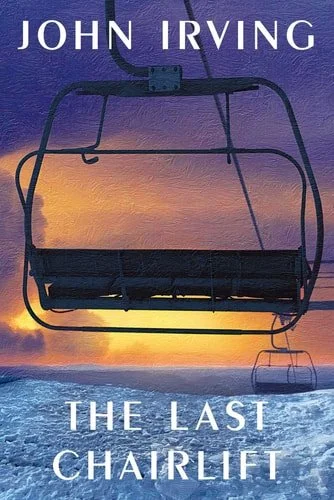 Book cover: The Last Chairlift by John Irving