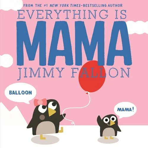 Book cover: Everything Is Mama by Jimmy Fallon