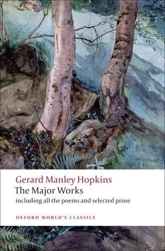 Book cover: Gerard Manley Hopkins: The Major Works (Oxford World's Classics) by Gerard Manley Hopkins
