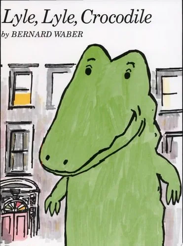 Book cover: Lyle, Lyle, Crocodile (Lyle the Crocodile) by Bernard Waber
