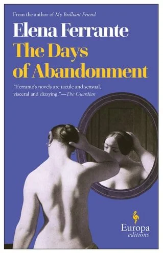 Book cover: The Days of Abandonment: A Novel by Elena Ferrante
