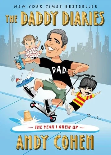 Book cover: The Daddy Diaries: The Year I Grew Up by Andy Cohen