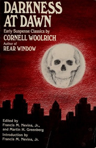 Book cover: Darkness at Dawn Early Suspense Classics by Cornell Woolrich