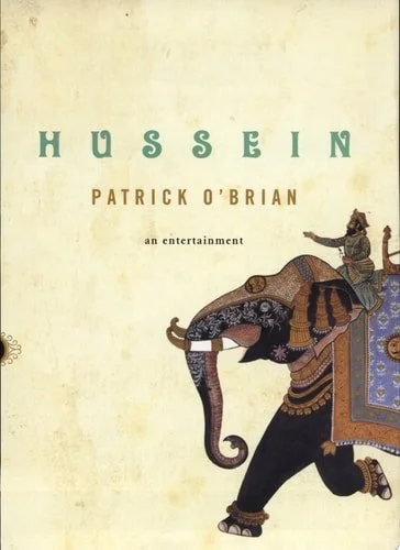 Book cover: Hussein An Entertainment by Patrick O'Brian