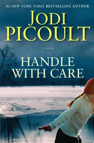 Book cover: Handle with Care: A Novel by Jodi Picoult