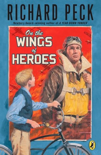 Book cover: On the Wings of Heroes by Richard Peck