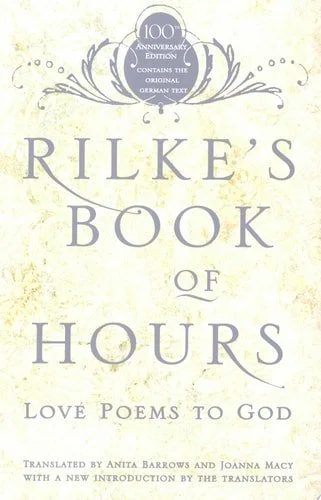 Book cover: Rilke's Book of Hours: Love Poems to God by Rainer Maria Rilke; Anita Barrows