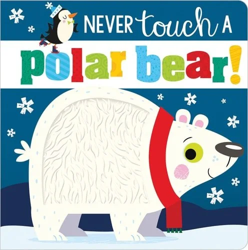 Book cover: Never Touch a Polar Bear! by Rosie Greening