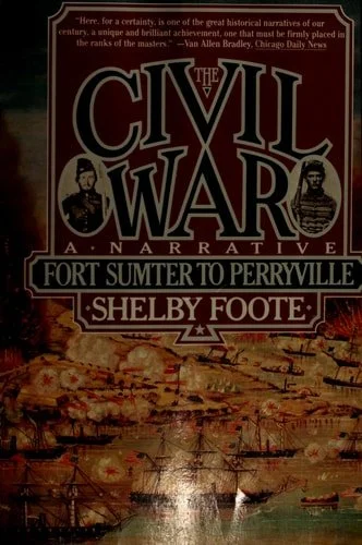 Book cover: The Civil War: A Narrative: Volume 1: Fort Sumter to Perryville (Vintage Civil War Library) by Shelby Foote