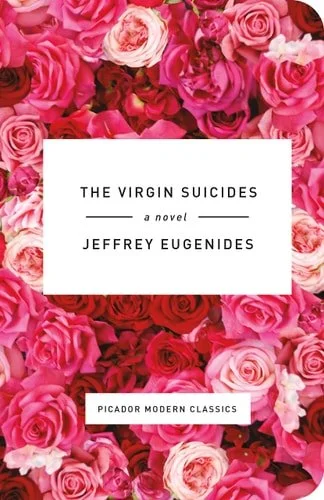 Book cover: The Virgin Suicides: A Novel (Picador Modern Classics, 2) by Jeffrey Eugenides