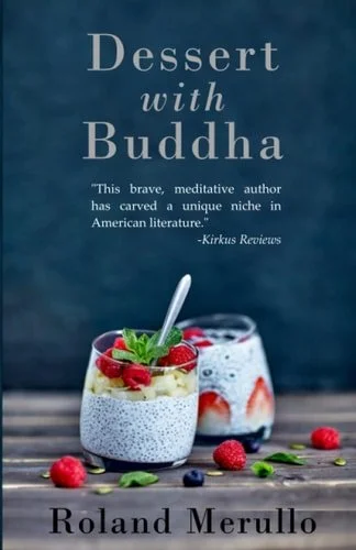Book cover: Dessert with Buddha by Roland Merullo