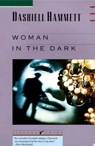 Book cover: Woman in the Dark by Dashiell Hammett