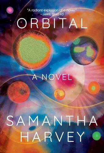 Book cover: Orbital by Samantha Harvey