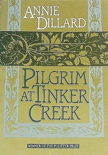 Book cover: Pilgrim at Tinker Creek by Annie Dillard