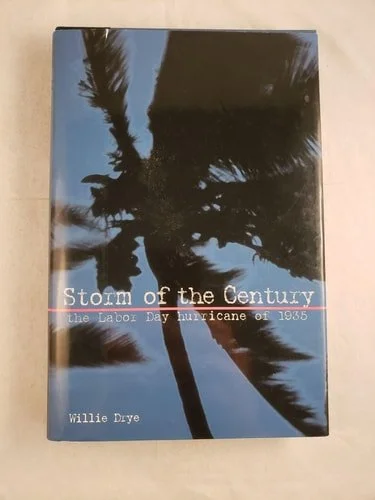 Book cover: Storm of the Century: The Labor Day Hurricane of 1935 (Adventure Press) by Willie Drye