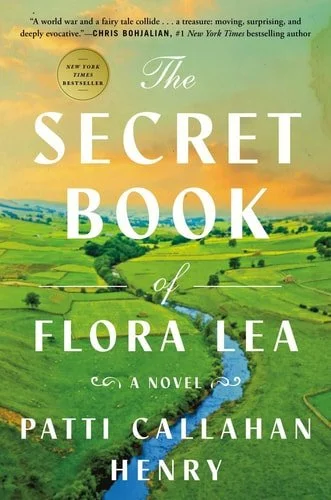 Book cover: The Secret Book of Flora Lea: A Novel by Patti Callahan Henry