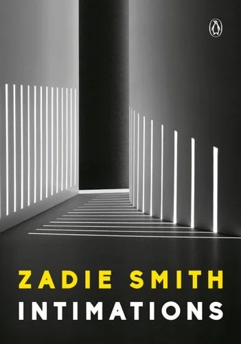 Book cover: Intimations: Six Essays by Zadie Smith