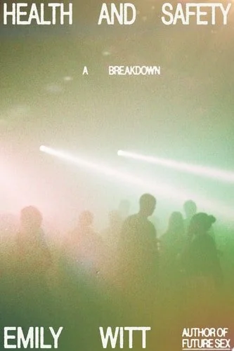 Book cover: Health and Safety: A Breakdown by Emily Witt